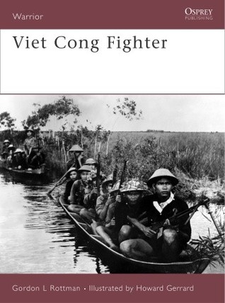 Viet Cong Fighter Gordon L Rottman