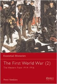 The First World War 2 The Western Front 19141916 Peter Simkins
