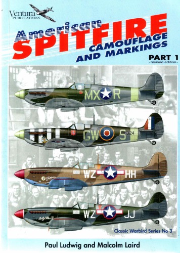 American Spitfire Camouflage And Markings Part 1 Paul Ludwig
