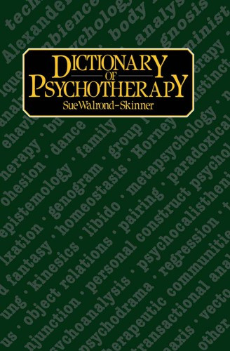 A Dictionary Of Psychotherapy Walrondskinner Sue