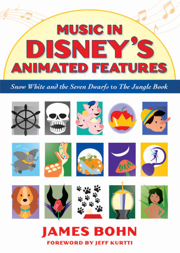 Music In Disneys Animated Features Snow White And The Seven Dwarfs To The Jungle Book Walt Disney Productionsbohn