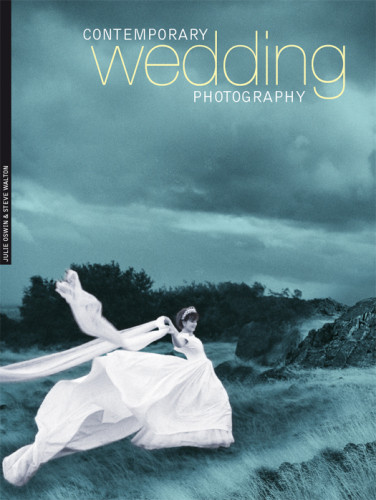 Contemporary Wedding Photography 2nd Rev Ed Walton Steveoswin