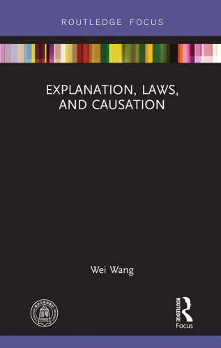 Explanation Laws And Causation Wang Wei