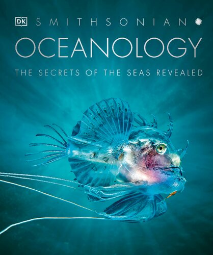 Oceanology The Secrets Of The Sea Revealed Dk