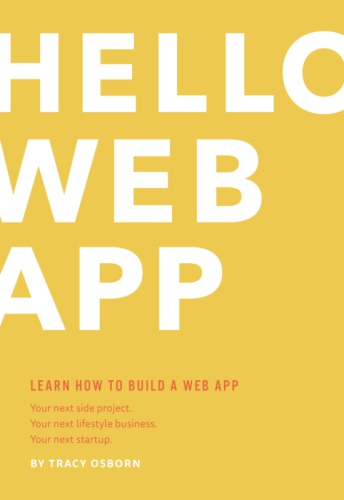 Hello Web App Intro To Web App Development Using Python And Django Revised Edition Osborn