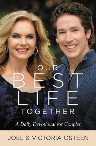 Our Best Life Together A Daily Devotional For Couples Osteen