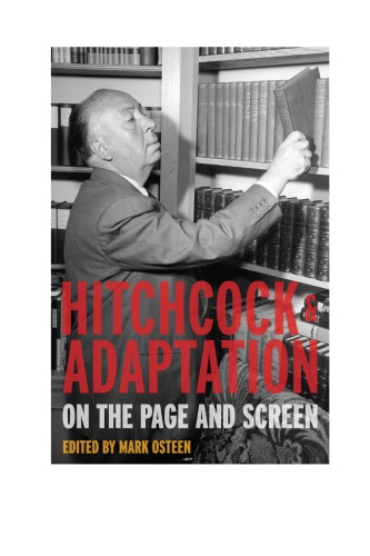Hitchcock And Adaptation Osteen Mark