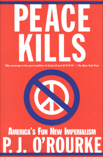 Peace Kills Orourke P J