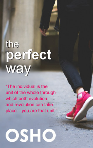 The Perfect Way Osho