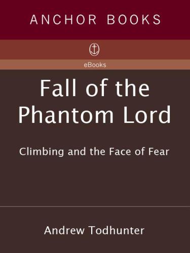 Fall Of The Phantom Lord Climbing And The Face Of Fear Osman