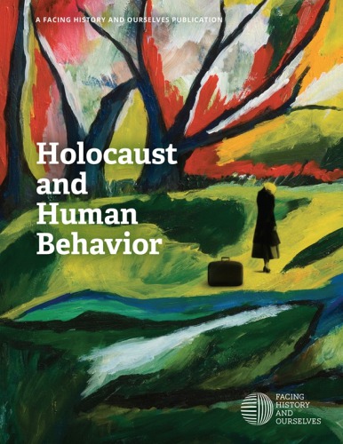 Holocaust And Human Behavior 4th Ed Ourselves Facing History And