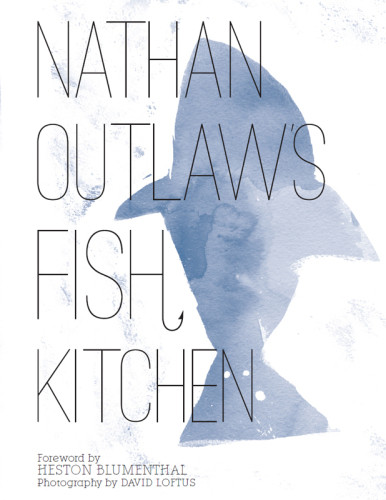 Nathan Outlaws Fish Kitchen Nathan Outlaw