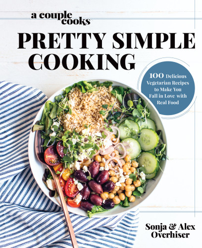 A Couple Cooks Pretty Simple Cooking First Edition Sonja Overhiser