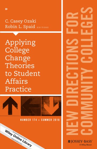 Applying College Change Theories To Student Affairs Practice New Directions For Community Colleges 1st Ed Ozaki