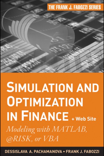 Simulation And Optimization In Finance Website Modeling With Matlab Risk Or Vba Pachamanova