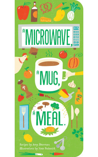 A Microwave A Mug A Meal Padavick Natesherman Amy B