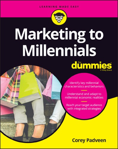 Marketing To Millennials For Dummies Padveen Corey