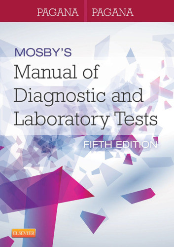 Mosbys Manual Of Diagnostic And Laboratory Testsebook 5th Edition Pagana