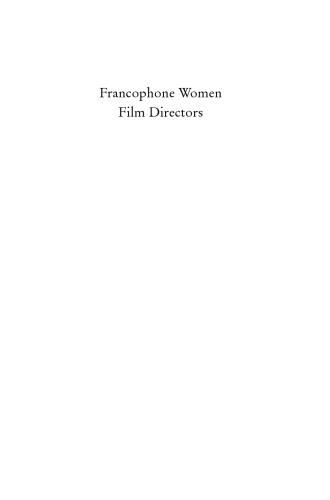 Francophone Women Film Directors A Guide Pallister Janis Lhottell
