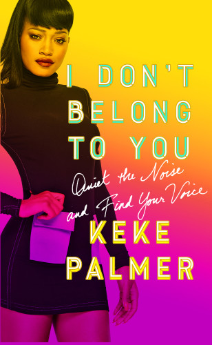 I Dont Belong To You Quiet The Noise And Find Your Voice Palmer