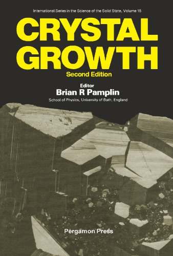 Crystal Growth International Series On The Science Of The Solid State 2nd Ed Pamplin