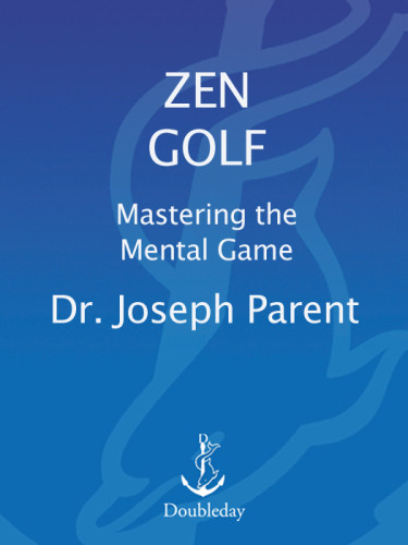 Zen Golf Mastering The Mental Game Parent Joseph