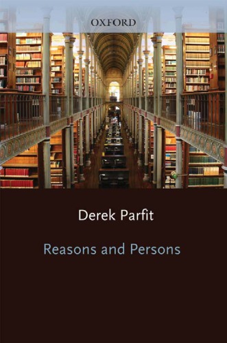 Reasons And Persons 1 Issued In Pbk With Corrections Reprinted With Further Parfit