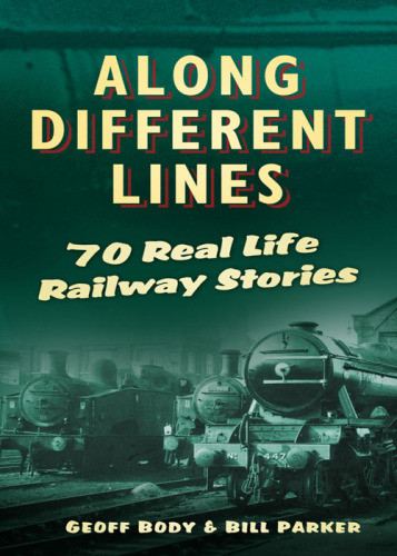 Along Different Lines Geoff Body Bill Parker