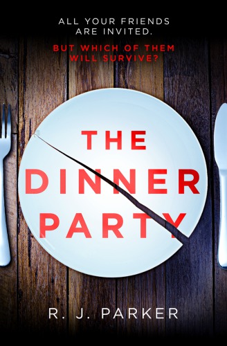 The Dinner Party Parker R J