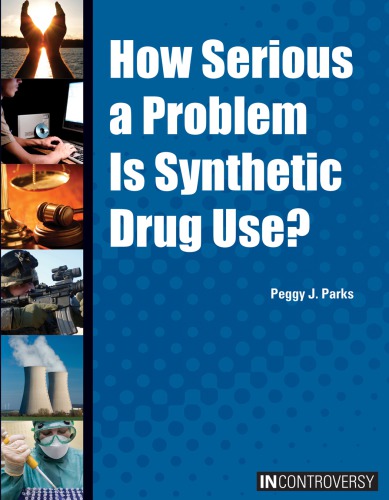How Serious A Problem Is Synthetic Drug Use Parks Peggy J