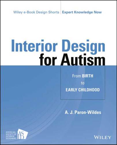 Interior Design For Autism From Birth To Early Childhood Paronwildes
