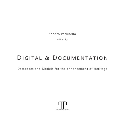 Digital Documentation Databases And Models For The Enhancement Of Heritage Parrinello