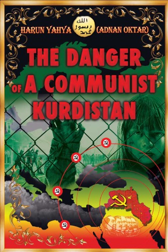 The Danger Of A Communist Kurdistan First Edition Partiya Karkern Kurdistanyahya
