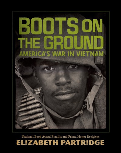 Boots On The Ground Americas War In Vietnam Unabridged Elizabeth Partridge