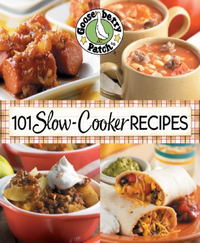 101 Slowcooker Recipes Cookbook Gooseberry Patch