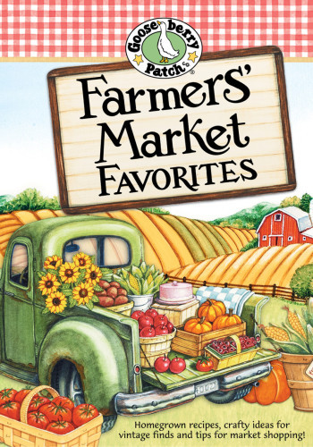 Farmers Market Favorites Gooseberry Patch