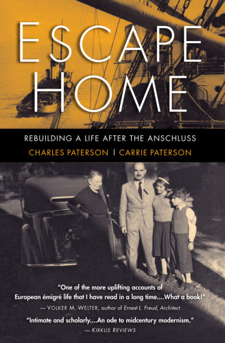 Escape Home Rebuilding A Life After The Anschluss Paterson Charlespaterson
