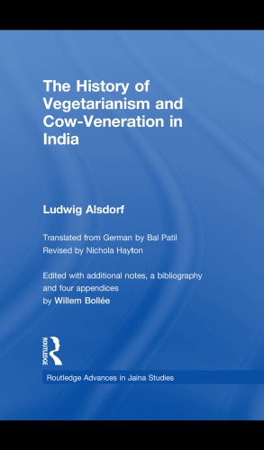 The History Of Vegetarianism And Cowveneration In India 1st Pbk Ed Patil