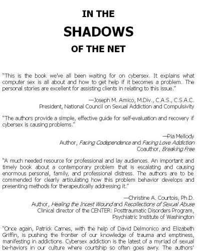 In The Shadows Of The Net Breaking Free Of Compulsive Online Sexual Behavior Patrick Carnesdavid L Delmonicoelizabeth Griffinjoseph M Moriarity