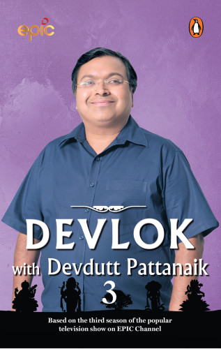 Devlok With Devdutt Pattanaik 3 Pattanaik Devdutt