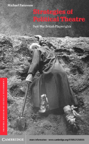 Strategies Of Political Theatre Postwar British Playwrights Patterson