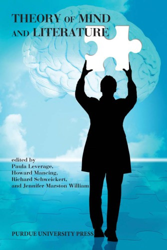 Theory Of Mind And Literature Paula Leverage Howard Mancing Richard Schweickertjennifer Marston William