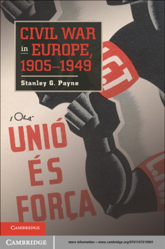 Civil War In Europe 19051949 Reprinted Payne Stanley G