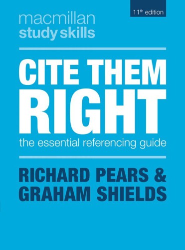 Cite Them Right The Essential Referencing Guide 11th Edition Richard Pears
