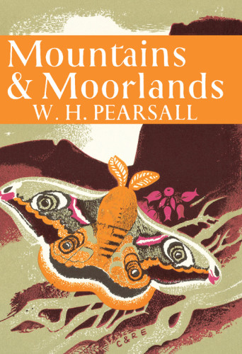 Mountains And Moorlands Pearsall William Harold
