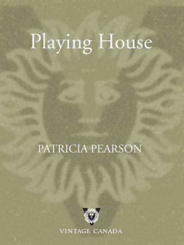 Playing House Patricia Pearson