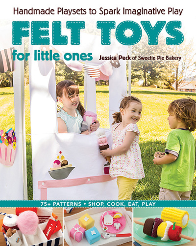 Felt Toys For Little Ones Jessica Peck