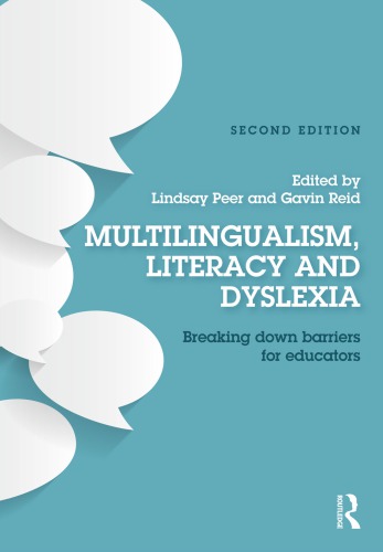 Multilingualism Literacy And Dyslexia Breaking Down Barriers For Education 2nd Edition Peer