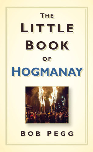 The Little Book Of Hogmanay Pegg Bob