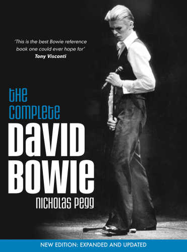 The Complete David Bowie Revised And Updated 2016 Edition Expanded Updated Ed Pegg